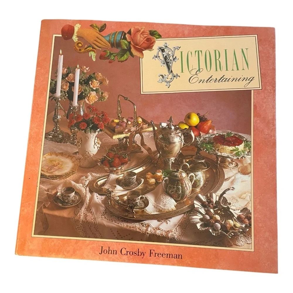 “Victorian Entertaining” Coffee Table Book by John Crosby Freeman 1989, First Ed